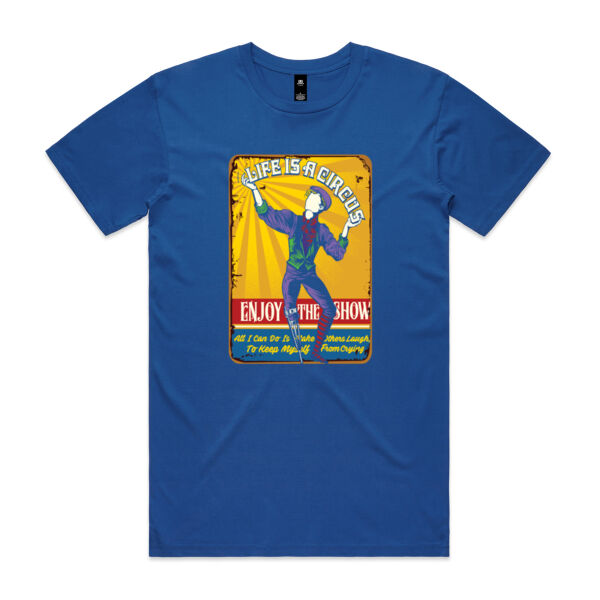 LIFE IS A CIRCUS - enjoy the show! - Mens Staple Tee Thumbnail